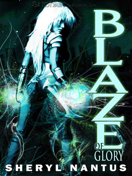 Title details for Blaze of Glory by Sheryl Nantus - Available